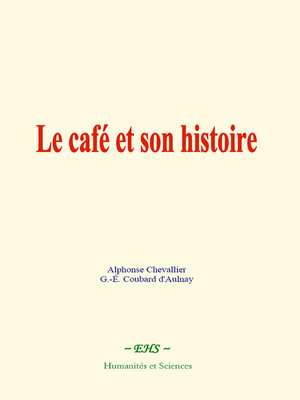 cover image of Le café et son histoire